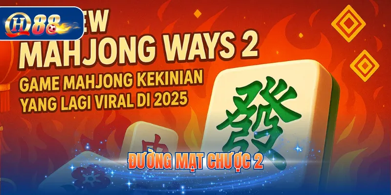 Đường mạt chược 2